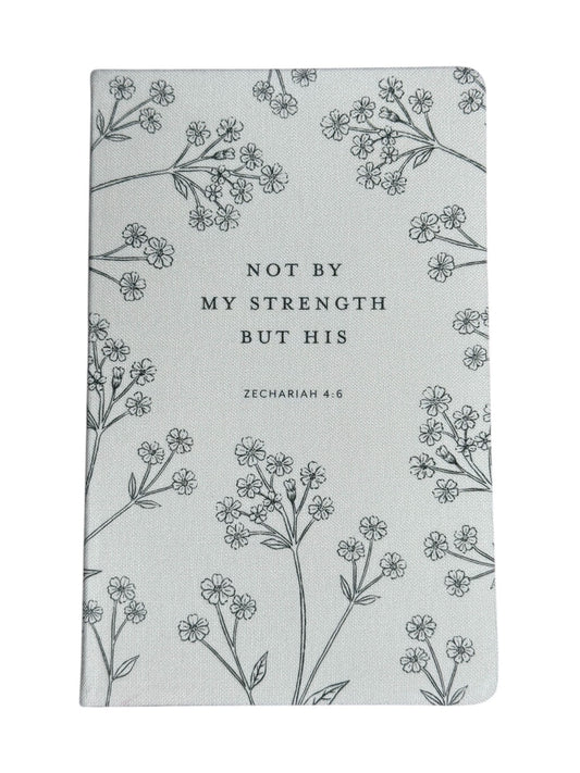 Eccolo Christian Notebook "Not by My Strength But His Zechariah 4:6."