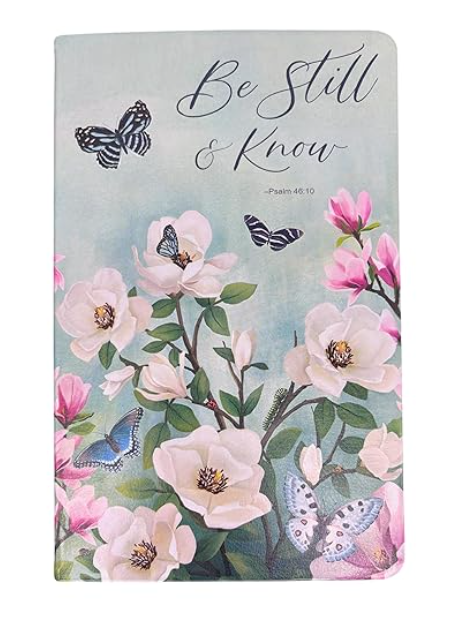 Eccolo Diane Neukirch Courtesy Wain's World Inc. Be Still & Know. Psalm 46:10"