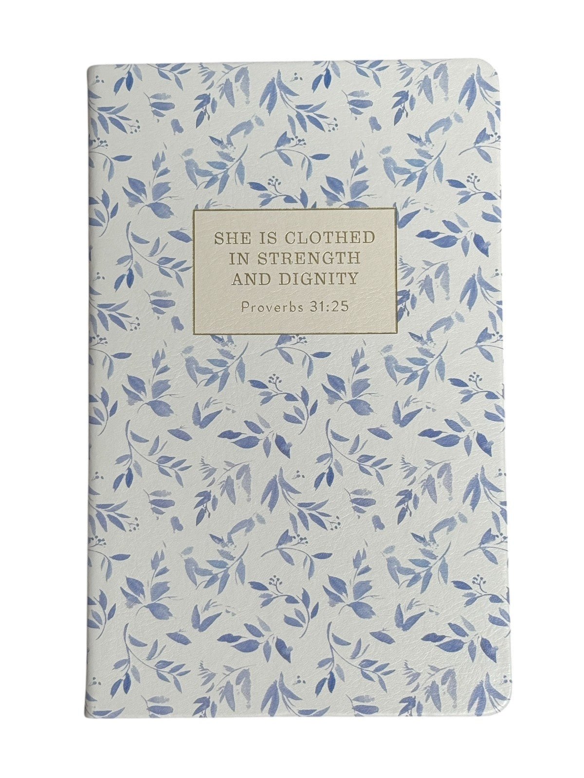 Eccolo Bible Notebook “SHE IS CLOTHED IN STRENGTH AND DIGNITY. Proverbs 31:25″