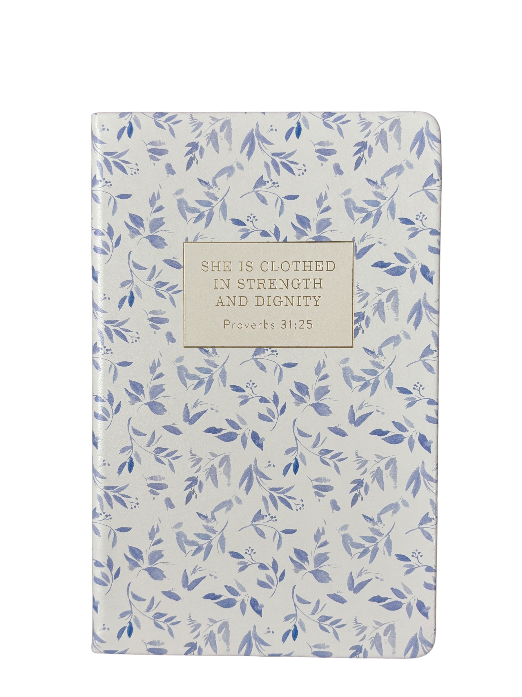Eccolo Bible Notebook "SHE IS CLOTHED IN STRENGTH AND DIGNITY. Proverbs 31:25"  5.5"x8.5"