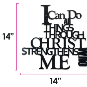 Alternative view of I Can Do All Things Through Christ Metal Wall Sign Christian Decor In & Outdoor
