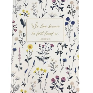 Eccolo "We Love Beacuse HE First Loved Us. 1 John 4:19" Christian bible Journal