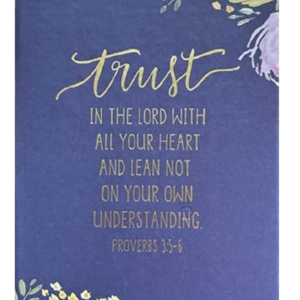 Eccolo Trust In The Lord With All Your Heart And Lean Not On Your Own Understand