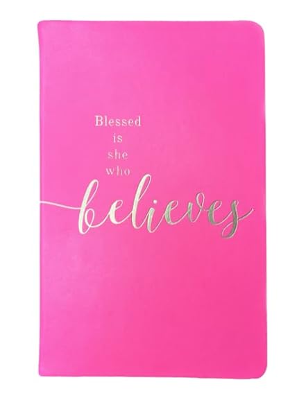 Eccolo Journal To Inspire You Each & Every Day, "BLESSED IS SHE WHO BELIEVES" Hot Pink Cover 6x8"