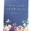 Eccolo "Your Love Never Fails. 1 Corinthians 13" Journal Notebook with Bible Verses designed by HeatherLee Chan